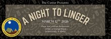 Load image into Gallery viewer, EVENT TICKET - Night to Linger - A Camp Scholarship Fundraiser 2026