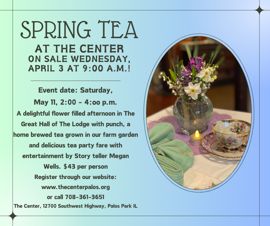 Spring Tea, Saturday, May 11, 2024, 2:00-4:00