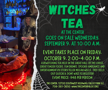 Load image into Gallery viewer, Witches Tea, Fri. Oct. 9, 2:00-4:00 (please note, new earlier start time)
